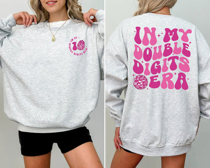In My Double Digits Era Sweatshirt, Birthday Girl Tee, 10 Years Old Birthday, Ten Birthday Tee, 10th Birthday Gift, Gift For Girl, Cute Gift
