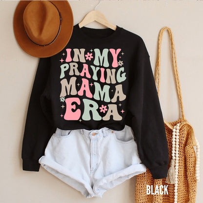 In My Praying Mama Era Sweatshirt, Mother's Day Gift, Praying Mom Era Shirt, Christian Mom Shirt,Christian Mom Gift