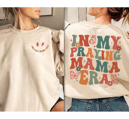 In My Praying Mama Era Sweatshirt, Christian Mom Shirt, Christian Mom, Gift For Mom, Mother's Day Gift, Christian Hoodie,Praying Mom Era