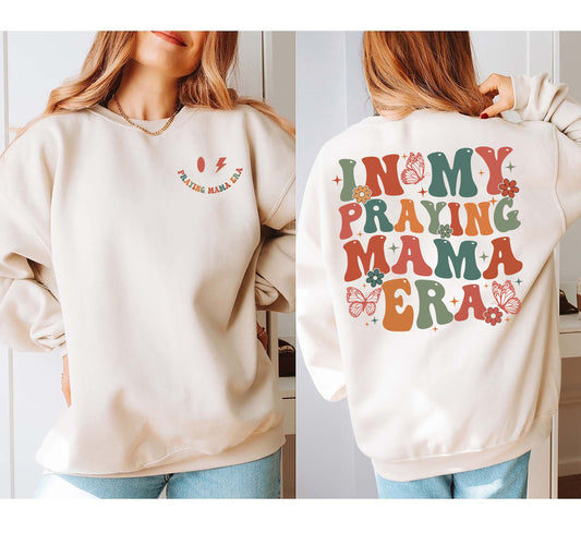 In My Praying Mama Era Sweatshirt, Christian Mom Shirt, Christian Mom, Gift For Mom, Mother's Day Gift, Christian Hoodie,Praying Mom Era