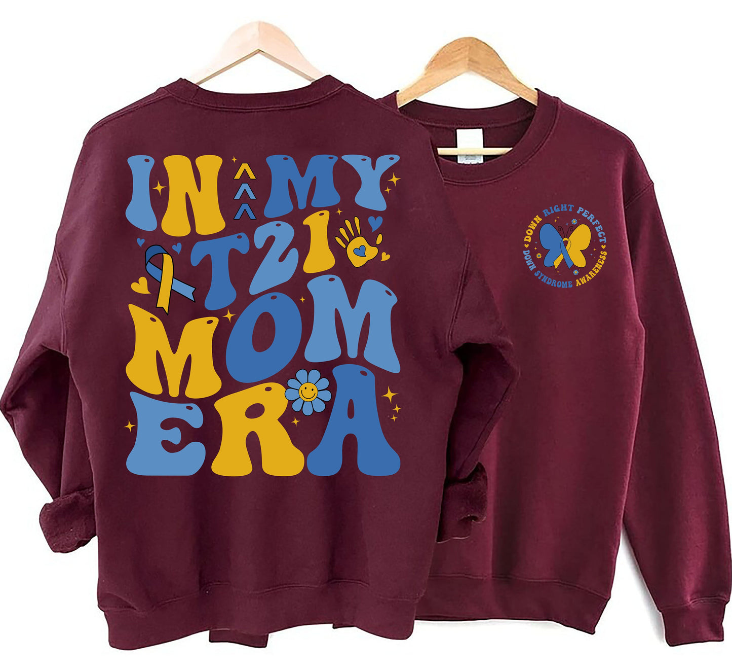 In My T21 Mom Era Sweatshirt, Down Syndrome Awareness Tee, Extra Chromosomes,Down Syndrome Mom,World Down Syndrome Day,Down Right Perfect