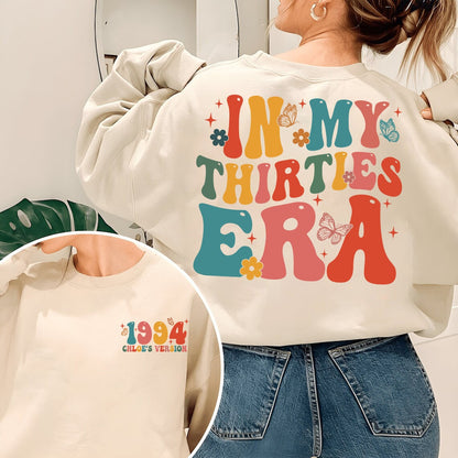 In My Thirties Era Shirt, 30th Birthday Shirt, In My Thirties Era Sweatshirt, Personalized Birthday Shirt,30th Birthday Gift,Custom Birthday