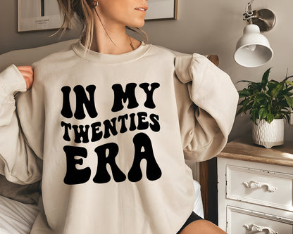In My Twenties Era Sweatshirt, 20th Birthday Shirt, Twentieth Birthday Sweater, Funny Birthday Hoodie, 20th Bday Gift, Twenties Crewneck