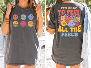 It's Okay To Feel All The Feels Shirt, Mental Health Awareness Shirt, Psychologists Shirt, Therapy Shirt, Mental Health Matters Shirt, Girl