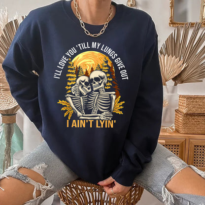 I’ll Love You Till My Lungs Give Out Shirt, Tyler Childers Lyrics, Love You Till My Lungs Give Out I Ain't Lyin, Country Music Shirt