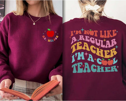 I'm a Cool Teacher Sweatshirt - Custom Name Teacher Sweatshirt, Teacher Appreciation Gift, Cool Teacher Club Sweatshirt