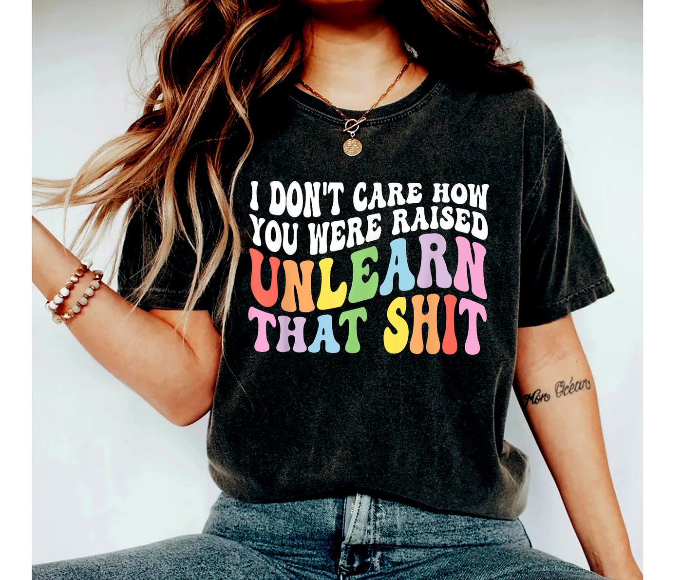 I don't care how you were raised unlearn that shit Shirt,Equal Rights ...
