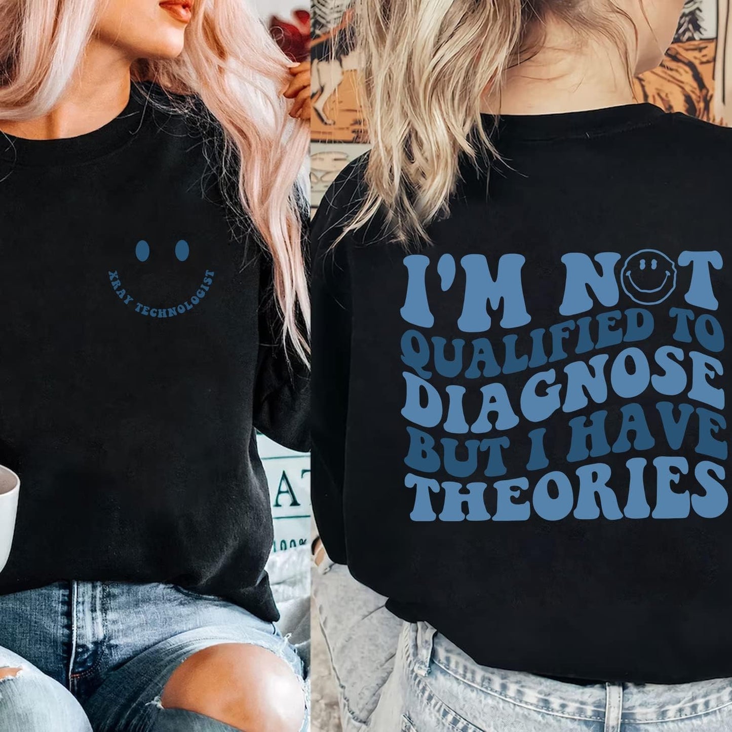 Im Not Qualified to Diagnose Xray Technologist Sweatshirt - Radiologic Technologist, Xray Tech, Rad Tech Radiology Shirt