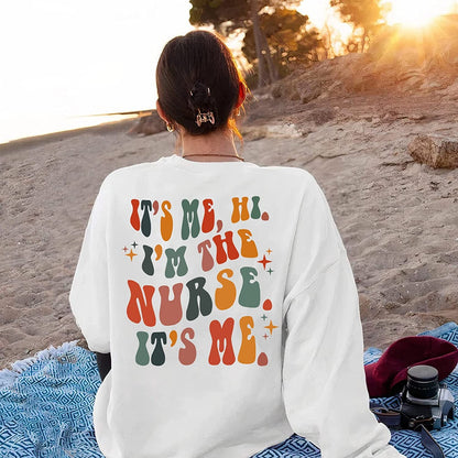 It's Me Hi I'm The Nurse It's Me Sweatshirt, Song Lyric Nurse T-Shirt, Nursing School Sweatshirt, Future Nurse Sweatshirt, Gift for Nursing