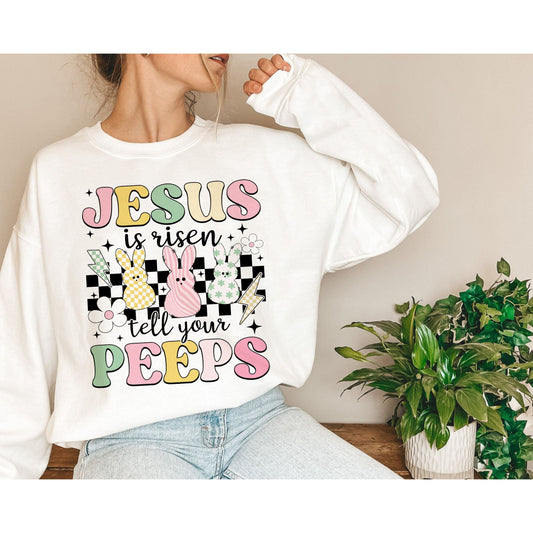 Jesus is Risen Tell Your Peeps Sweatshirt, Easter Jesus Kid, Cute Bunny Peep Shirt, Easter Toddler Shirt, Christian Kids Gift,Toddler Shirt