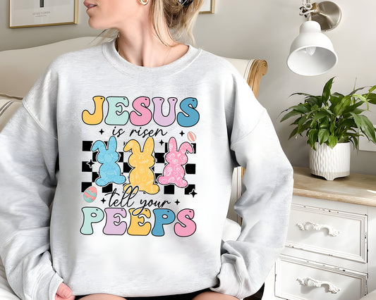 Jesus Is Risen Tell Your Peeps Sweatshirt, He is Risen Shirt, Easter Christian Kids Shirt, Jesus Easter Shirt, Religious Easter Hoodie