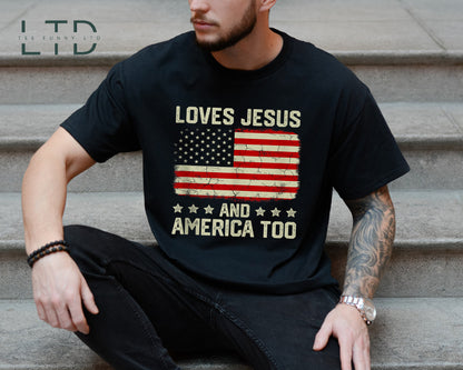 Jesus And America Too, Jesus Lover America Shirt, Happy 4th of July Shirt, Christian 4th of July Shirt, Jesus Independence Day Tee