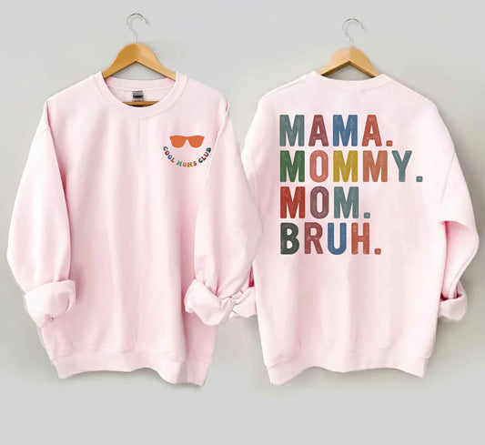 Mama Mommy Mom Bruh Sweatshirt,Funny Mom Shirt,Gift for Mom,Mama Sweatshirt,Mothers Day Shirt,Sarcastic Sweatshirt,Inspirational
