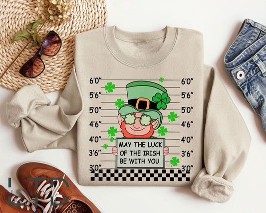 May The Luck of The Irish Be With You Sweatshirt,St Patrick's Day Gift,Funny St Patrick's Day Sweatshirt,Saint Patrick's Day Shirt for Woman