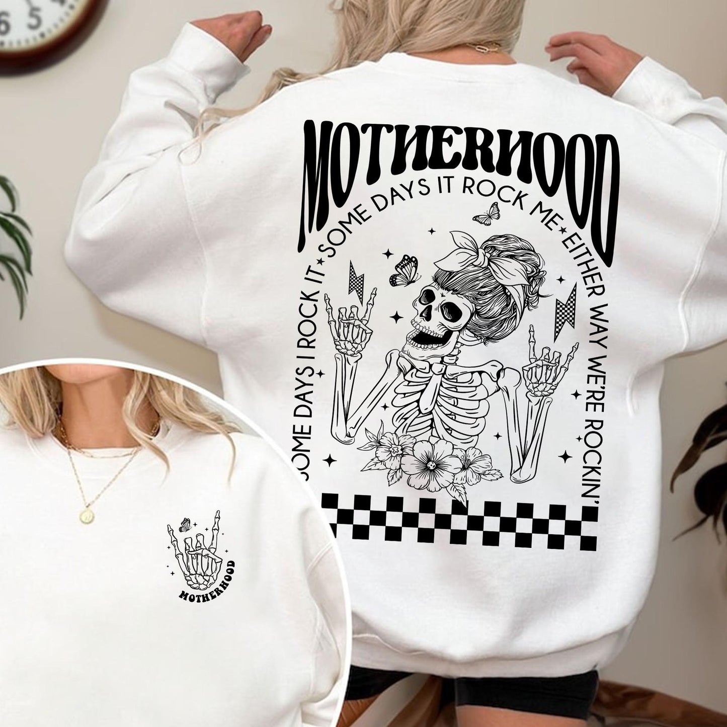 Motherhood Some Day I Rock It Sweatshirt, Motherhood Rock Skeleton Shirt, Mother's Day Gift, Rocking Motherhood Tee,  Funny Motherhood Skull