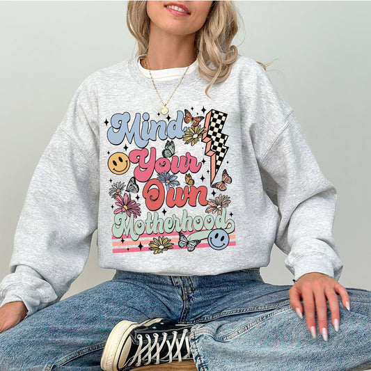 Mothers Day Mind Your Own Motherhood New Mom Sweatshirt, Mothers Day Floral Hoodie, Gift For Mommy, Mom Life Shirt, Retro Mama Hoodie