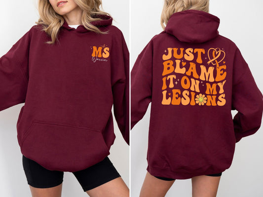 Multiple Sclerosis Awareness Hoodies, Just Blame It On My Lesions Shirt, MS Awareness Shirt, Orange Ribbon tee, MS Warrior Sweatshirt
