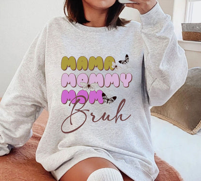 Mama Mommy Mom Bruh Sweatshirt Cute Mama Shirts Gift For Mom Tee Mothers Day Gift Funny Mom Shirt Retro Mama Shirt Gift For Her