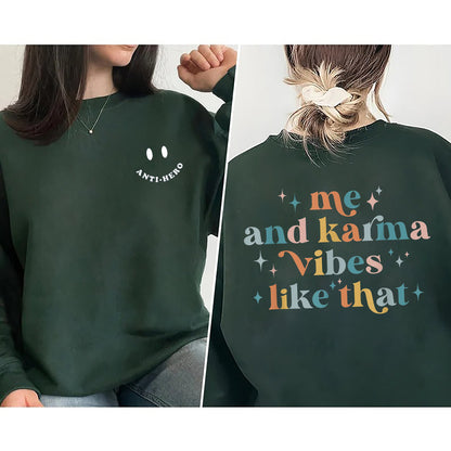 Is maith liomsa Agus Karma Vibe Sin Súilín Gréagach Cailíní Buachaillí Léine, Mise Agus Karma Vibe Mar an Léine Sin, Sweatshirt, Hoodie