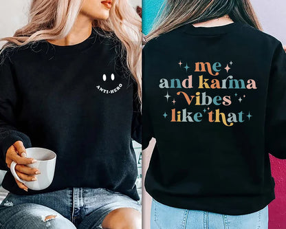 Is maith liomsa Agus Karma Vibe Sin Súilín Gréagach Cailíní Buachaillí Léine, Mise Agus Karma Vibe Mar an Léine Sin, Sweatshirt, Hoodie