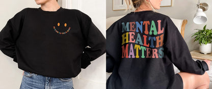 Mental Health Matters Sweatshirt, Mental Health Awareness Sweatshirt or Hoodie, Motivational Sweatshirt, Therapist Psychologist Sweatshirt