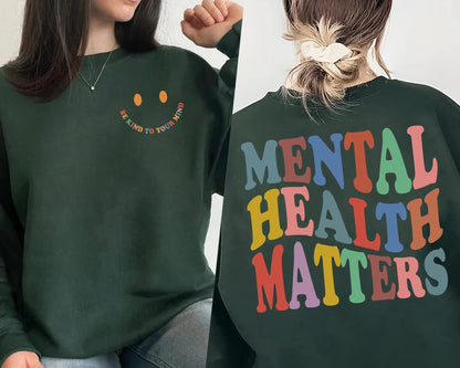 Mental Health Matters Sweatshirt, Mental Health Awareness Sweatshirt or Hoodie, Motivational Sweatshirt, Therapist Psychologist Sweatshirt