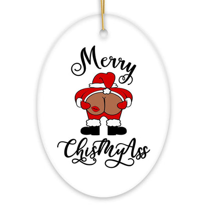 Merry ChisMyAss Funny Mooning Santa Christmas Ornament, Dirty Joke Butt Humor