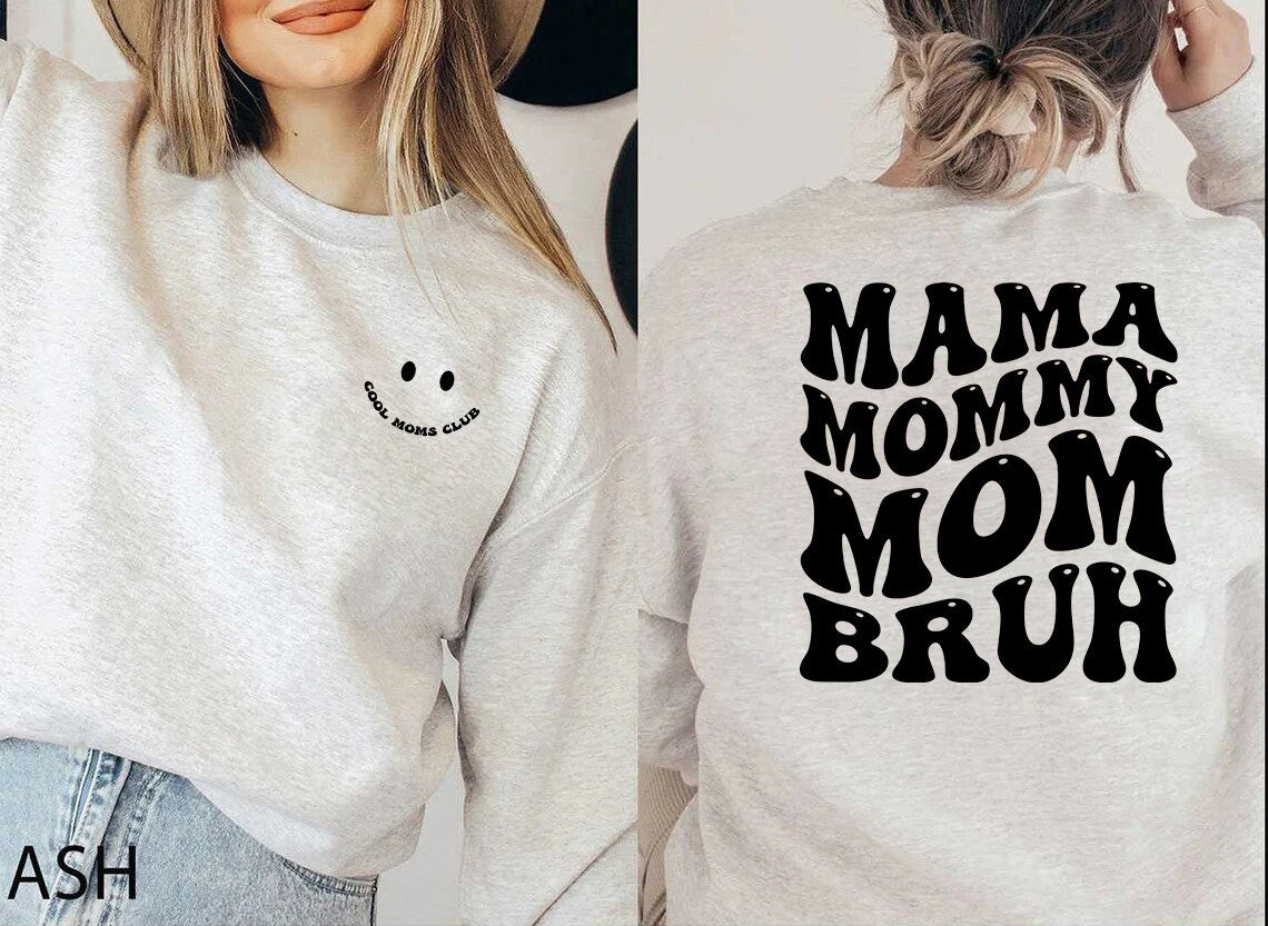 Mom Life Sweatshirt, Motherhood T-Shirt, Mothers Day Gift, Mama Sweatshirt, Sarcastic Mommy Hoodie, Funny Bruh Shirt, Mother's Day gift