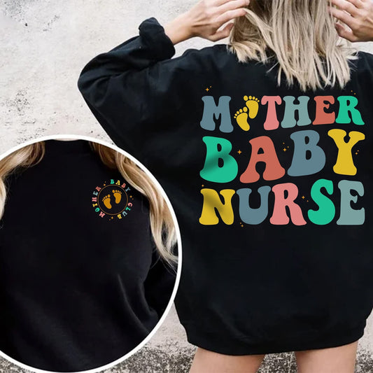 Mother Baby Nurse Sweatshirt, Labor and Delivery Nurse Shirt,Postpartum Nurse Gifts for Labor Delivery Nursing Mother Baby Nurse Mothers Day