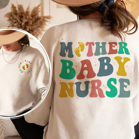 Mother Baby Nurse Sweatshirt, Labor and Delivery Nurse Shirt,Postpartum Nurse Gifts for Labor Delivery Nursing Mother Baby Nurse Mothers Day