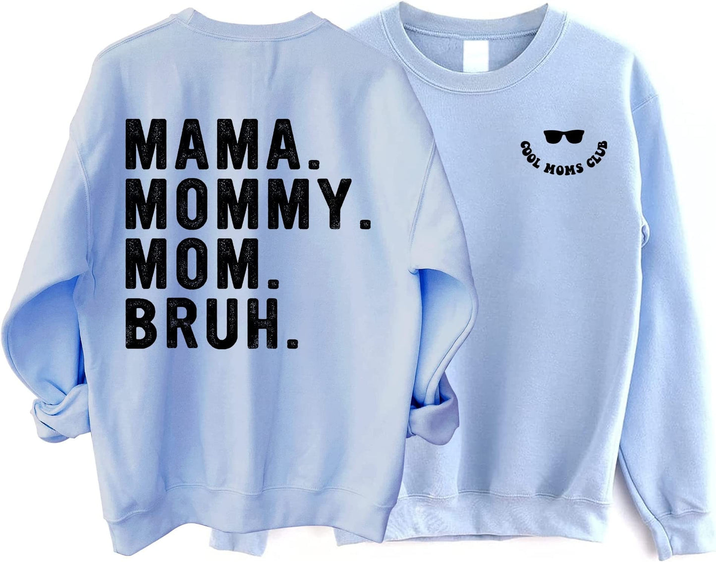 Mother's Day Gift, Cool Moms Club Mama Mommy Mom Bruh Sweatshirt, Cool Mom Club Hoodie, Cool Mom Sweatshirt, Mother Day Hoodie, Mama Shirt
