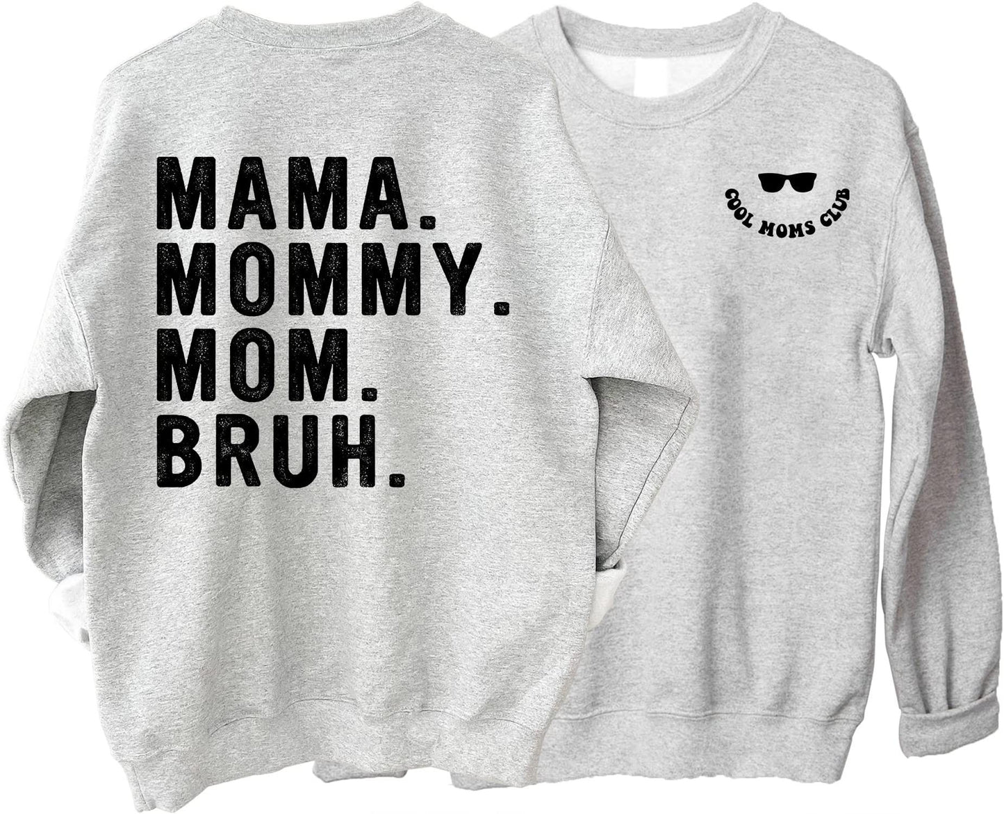 Mother's Day Gift, Cool Moms Club Mama Mommy Mom Bruh Sweatshirt, Cool Mom Club Hoodie, Cool Mom Sweatshirt, Mother Day Hoodie, Mama Shirt