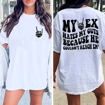 My Ex Hates My Guts Because He Couldn't Reach Em Shirt, Funny Trendy Tee, Birthday Gifts, Moms Club Sweatshirt, Mom Sweatshirt, Gift for Her
