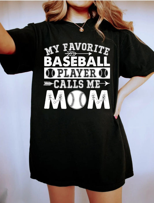 My Favorite Baseball Player Calls Me Mom Shirt, Baseball Mom, Game Day Shirt, Gift for Mom, Sports Mom Shirt, Baseball Mom Shirts sweatshirt
