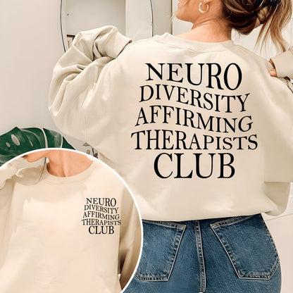 Neurodiversity Affirming Therapists Club Sweatshirt, Autism Awareness Shirt, ADHD Crewneck, Mental Health Shirt, Gift For ADHD Coach
