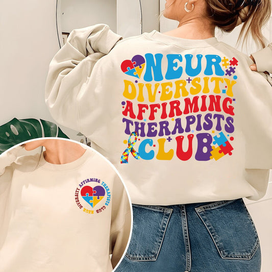 Neurodiversity Affirming Therapists Club Sweatshirt, Autism Awareness Shirt, Gift For ADHD Coach, Autism Month Tee, ADHD Sweatshirt, Autism