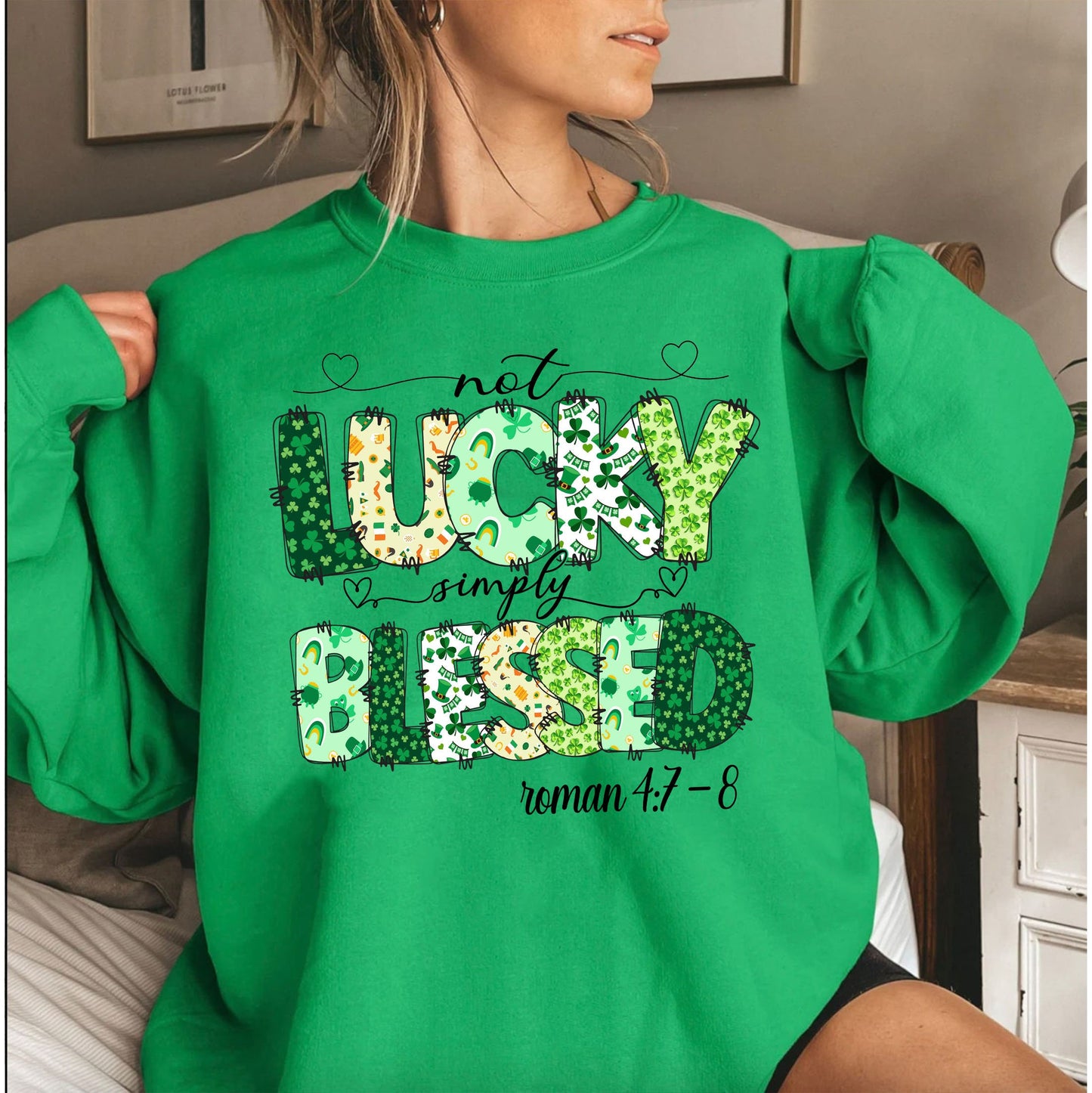 Not Lucky Simply Blessed Roman 47-8 Shirt, Bible Verses Sweatshirt, Patrick Doodles Sweatshirt, Leopard Saint Patrick Day Sweatshirt 1