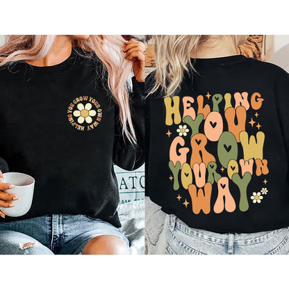 Nurse Sweatshirt, Grow Your Own Way Tee, Applied Behavior Analysis Shirt, Behavior Analyst Sweatshirt, RBT BCBA Gifts, ABA Therapist Autism
