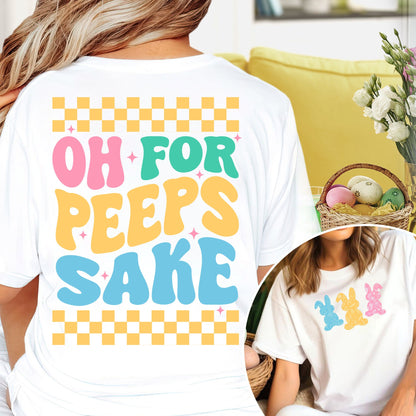 Oh For Peeps Sake Sweatshirt ,Happy Easter Shirt,Oh For Peeps Sake Hoodie, For Peeps Sake,Peeps Easter Shirt,Easter Peeps Squad Easter Shirt