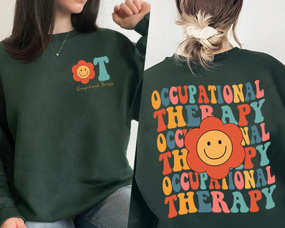 Occupational Therapy Sweatshirt, OT Sweat, Occupational Therapy , Occupational Therapy Sweatshirt, Occupational Therapist, OT Sweatshirt