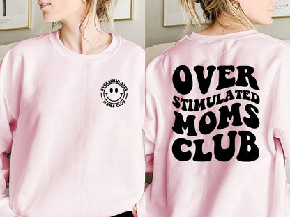 Overstimulated Moms Club Shirt, Overstimulated Moms Sweatshirt, Cute Retro Shirt for Moms, Anxiety Moms, Girly Sweatshirt, Trendy Shirt