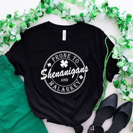 Prone to Shenanigans and Malarkey Sweatshirt, St Patricks Day Shirt, Lucky Shamrock Shirt, Irish Shirt, Lucky Shirt, Patricks Day sweater