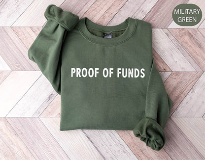 Proof of Funds shirt, Who TF Did I Marry Sweatshirt, Proof Of Funds Shirt,  Funny Tiktok Viral, Legion Merch, Unisex Trending T-Shirt
