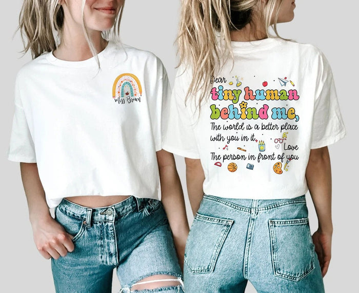 Personalized Teacher Shirt, Dear Tiny Humans Behind Me, Teacher Shirt, Teacher Motivational shirt, Gift For Teacher, Person Behind Me Shirt