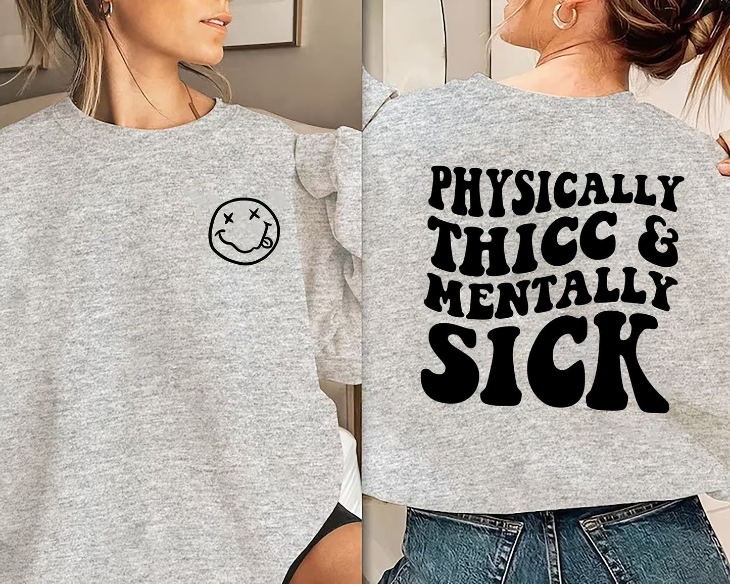 Physically Thicc and Mentally Sick Sweatshirt Thicc Sweatshirt Thick Sweatshirt Physically Thicc and Mentally Sick Shirt Trending Sweatshirt