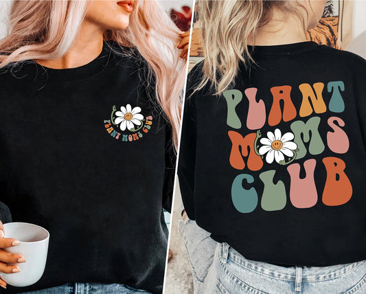 Plant Moms Club Sweatshirt, Plant Mom Sweatshirt, Plant Mom Club, Mom Sweatshirt, Mama Shirt, New Mom Gift, Mom Gift, Cool Mom Sweatshirt