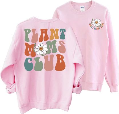 Plant Moms Club Sweatshirt, Plant Mom Sweatshirt, Plant Mom Club, Mom Sweatshirt, Mama Shirt, New Mom Gift, Mom Gift, Cool Mom Sweatshirt