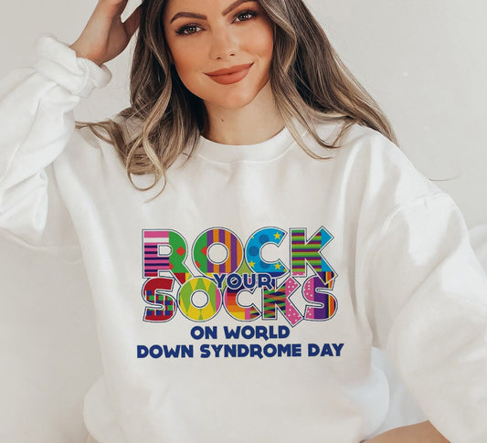 Rock Your Socks World Down Syndrome Sweatshirt, Down Syndrome Shirt, Down Syndrome Awareness Shirt, Gift For Special Kids, Trisomy 21 Shirt