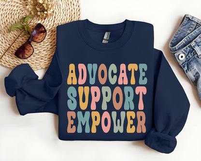 Social Worker Sweatshirt Advocate Support Empower Social Work Month Shirt Neurodiversity Shirt School Social Worker Hoodie, Boy Gỉlrl Shirt