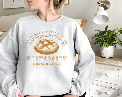 Sourdough University Sweatshirt, Funny Breaducated Crewneck, Comfy Cozy Hoodie, In My Sourdough Era Shirt, Funny Bakery Tee, Mother Gift